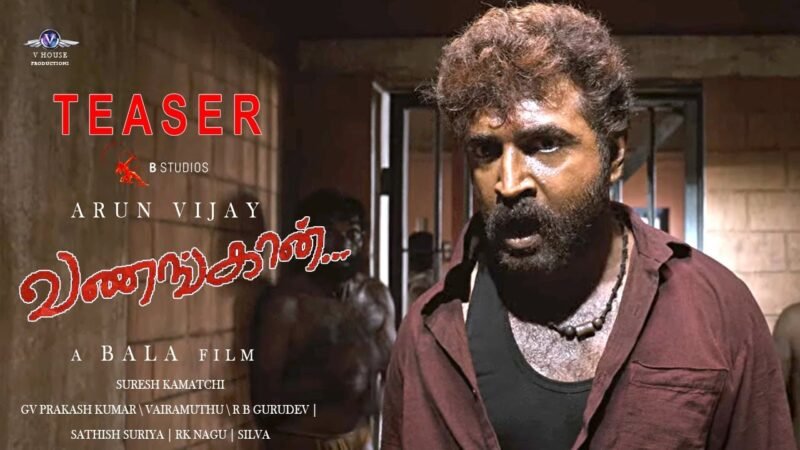 Vanangaan Teaser | Bala | Arun Vijay | GV Prakash | Mysskin